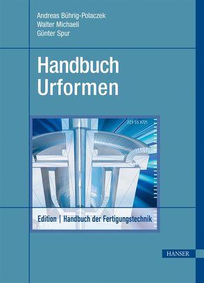 Handbuch Urformen von Bührig-Polaczek,  Andreas, Michaeli,  Walter, Spur,  Günter