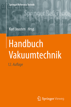 Handbuch Vakuumtechnik von Jousten,  Karl
