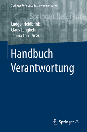 Handbuch Verantwortung von Heidbrink,  Ludger, Langbehn,  Claus, Loh,  Janina