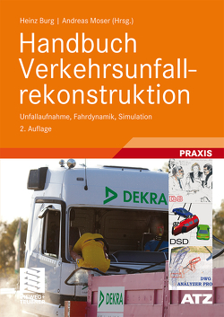 Handbuch Verkehrsunfallrekonstruktion von Burg,  Heinz, Moser,  Andreas