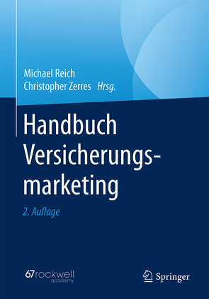 Handbuch Versicherungsmarketing von Reich,  Michael, Zerres,  Christopher
