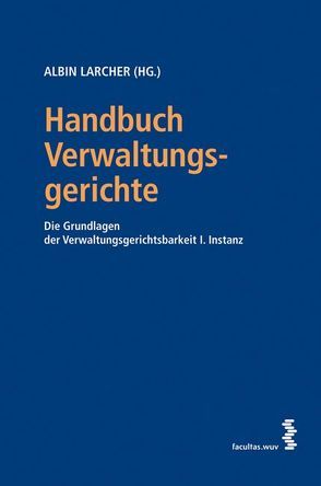 Handbuch Verwaltungsgerichte von Larcher,  Albin
