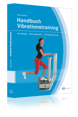 Handbuch Vibrationstraining (1. Auflage 2007) von Beutler,  Marco