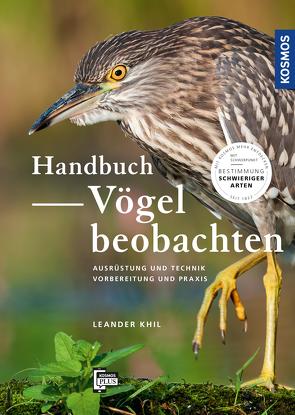 Handbuch Vögel beobachten von Khil,  Leander