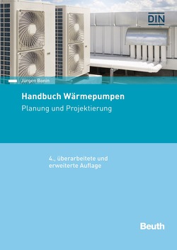 Handbuch Wärmepumpen von Bonin,  Jürgen