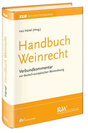 Handbuch Weinrecht von Härtel,  Ines