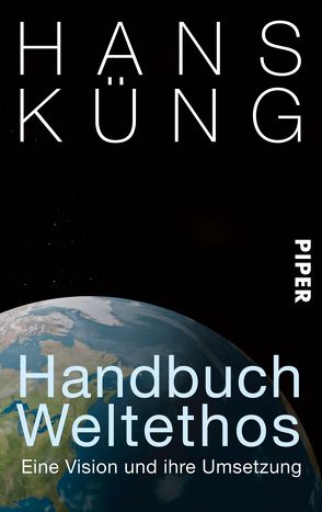 Handbuch Weltethos von Küng,  Hans