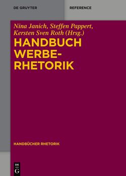 Handbuch Werberhetorik von Janich,  Nina, Pappert,  Steffen, Roth,  Kersten Sven