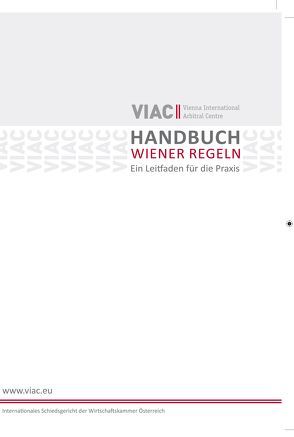 Handbuch Wiener Regeln von Baier,  Anton, Birsak,  Thomas, Frauenberger-Pfeiler,  Ulrike, Fremuth-Wolf,  Alice, Horvath,  Günther, Huber-Starlinger,  Amelie, Karin Grill,  Anne, Pitkowitz,  Nikolaus, Rogge,  Sonja, Tunkel,  Natascha, Weichselbaum-Gharibo,  Miryan, Zadic,  Alma