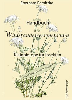 Handbuch Wildstaudenvermehrung von Parnitzke,  Eberhard