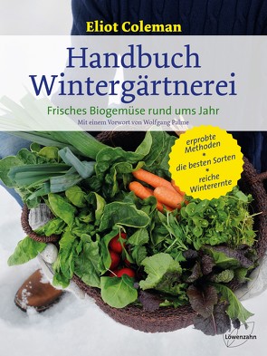 Handbuch Wintergärtnerei von Coleman,  Eliot