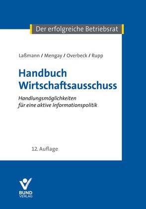 Handbuch Wirtschaftsausschuss von Laßmann,  Nikolai, Mengay,  Adrian, Overbeck,  Ulrich, Rupp,  Rudi