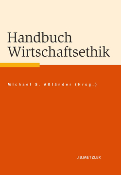 Handbuch Wirtschaftsethik von Aßländer,  Michael S.