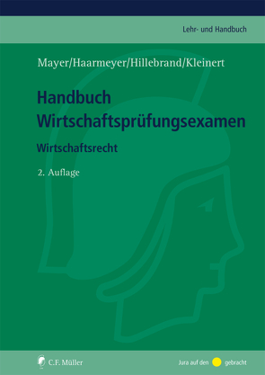 Handbuch Wirtschaftsprüfungsexamen von Haarmeyer,  Hans, Hillebrand,  Christoph, Kleinert,  Ursula, Mayer,  Volker