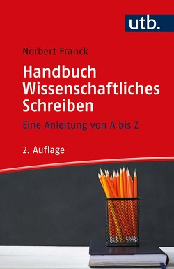 Handbuch Wissenschaftliches Schreiben von Franck,  Norbert