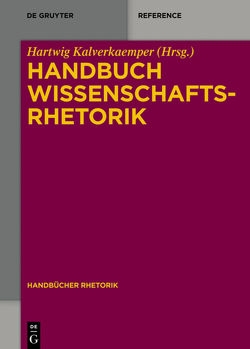 Handbuch Wissenschaftsrhetorik von Kalverkämper,  Hartwig