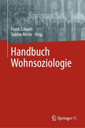 Handbuch Wohnsoziologie von Eckardt,  Frank, Meier,  Sabine