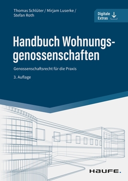 Handbuch Wohnungsgenossenschaften von Luserke,  Mirjam, Roth,  Stefan, Schlueter,  Thomas