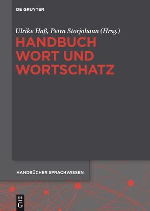 Handbuch Wort und Wortschatz von Hass,  Ulrike, Storjohann,  Petra