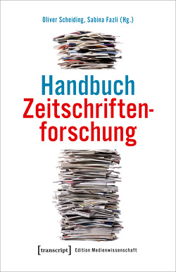 Handbuch Zeitschriftenforschung von Fazli,  Sabina, Scheiding,  Oliver