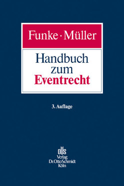 Handbuch zum Eventrecht von Funke,  Elmar, Müller,  Günter