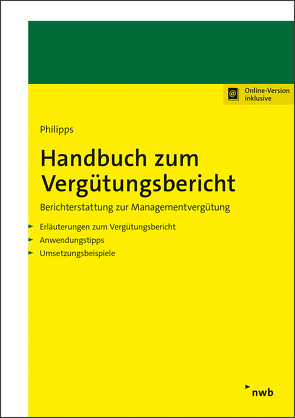 Handbuch zum Vergütungsbericht von Philipps,  Holger