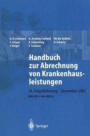 Handbuch zur Abrechnung von Krankenhausleistungen von Scheinert,  H D, Straub,  C., Strehlau-Schwoll,  H.