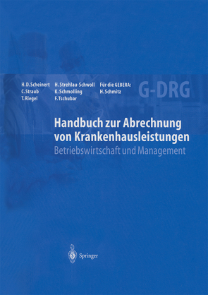 Handbuch zur Abrechnung von Krankenhausleistungen von Riegel,  T., Scheinert,  H D, Schmitz,  H., Schmolling,  K., Straub,  C., Strehlau-Schwoll,  H., Tschubar,  Frank