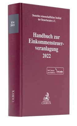 Handbuch zur Einkommensteuerveranlagung 2022 von Deutsches wissenschaftliches Institut der Steuerberater e.V.