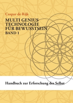 Handbuch zur Erforschung des Selbst von Albrecht,  Übersetzungen und Dokumentationen,  Andrea, de Rijk,  Caspar, Moser,  Magdalena