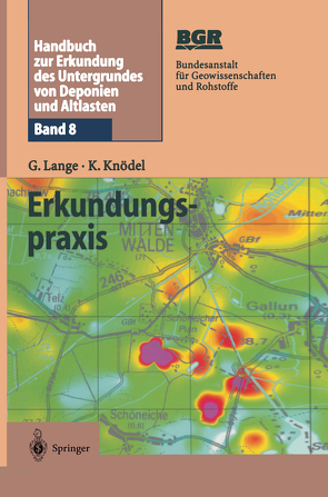 Handbuch zur Erkundung des Untergrundes von Deponien und Altlasten von Knödel,  Klaus, Lange,  Gerhard