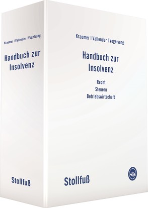 Handbuch zur Insolvenz – online von Kraemer,  Joachim, Vallender,  Heinz, Vogelsang,  Norbert