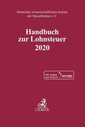 Handbuch zur Lohnsteuer 2020 von Deutsches wissenschaftliches Institut der Steuerberater e.V.