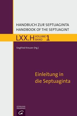 Handbuch zur Septuaginta / Einleitung in die Septuaginta von Kreuzer,  Siegfried