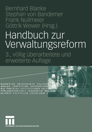 Handbuch zur Verwaltungsreform von Bandemer,  Stephan, Blanke,  Bernhard, Nullmeier,  Frank, Wewer,  Göttrik