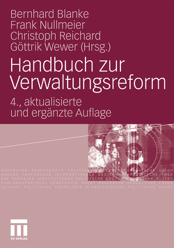 Handbuch zur Verwaltungsreform von Blanke,  Bernhard, Nullmeier,  Frank, Reichard,  Christoph, Wewer,  Göttrik