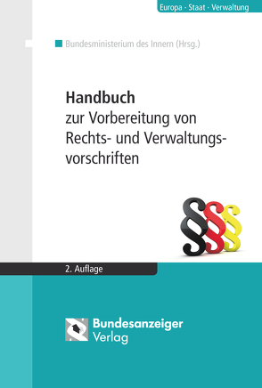 Handbuch zur Vorbereitung von Rechts- und Verwaltungsvorschriften (E-Book)