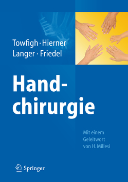 Handchirurgie von Friedel,  Reinhard, Hierner,  Robert, Langer,  Martin, Towfigh,  Hossein