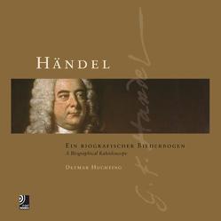 Händel – Ein biografischer Bilderbogen von Huchting,  Detmar
