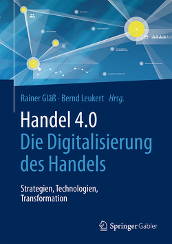 Handel 4.0 von Gläß,  Rainer, Leukert,  Bernd