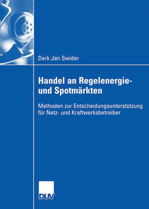 Handel an Regelenergie- und Spotmärkten von Swider,  Derk Jan, Voß,  Prof. Dr.-Ing. Alfred