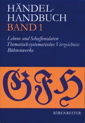 Händel-Handbuch / Händel-Handbuch Band 1 von Baselt,  Bernd, Flesch,  Siegfried