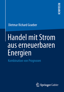 Handel mit Strom aus erneuerbaren Energien von Graeber,  Dietmar Richard