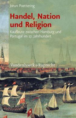 Handel, Nation und Religion von Poettering,  Jorun