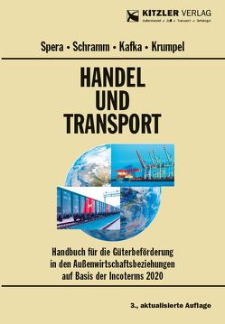 Handel und Transport von Dr. Dipl.-Vw. SCHRAMM,  Hans-Joachim, Dr. KAFKA,  Gustav, Mag. KRUMPEL,  Paulus, Prof. Dr. SPERA,  Kurt