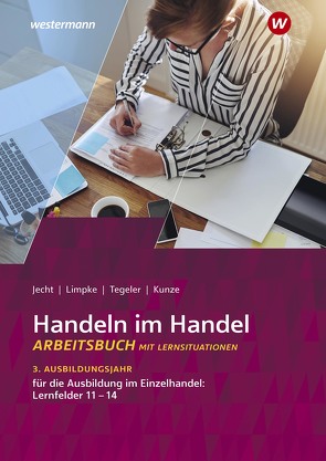 Handeln im Handel von Jecht,  Hans, Kunze,  Marcel, Limpke,  Peter, Tegeler,  Rainer