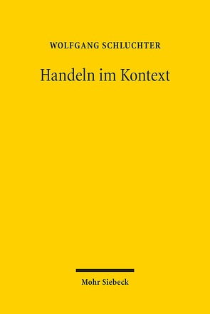 Handeln im Kontext von Schluchter,  Wolfgang