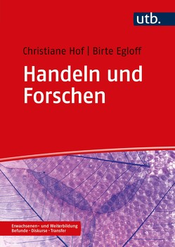 Handeln und Forschen von Egloff,  Birte, Hof,  Christiane