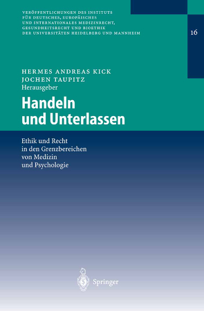Handeln und Unterlassen von Kick,  Hermes Andreas, Taupitz,  Jochen