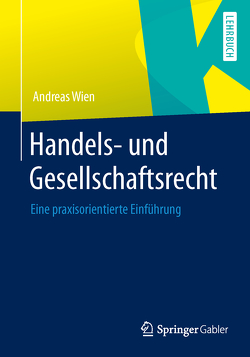 Handels- und Gesellschaftsrecht von Wien,  Andreas